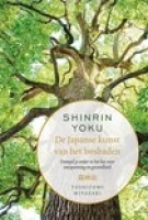 Shinrin-yoku - De Japanse kunst van het bosbaden&nbsp;-&nbsp;Boek