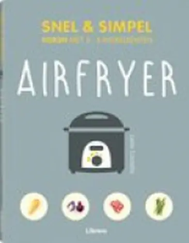 Snel & Simpel - Airfryer