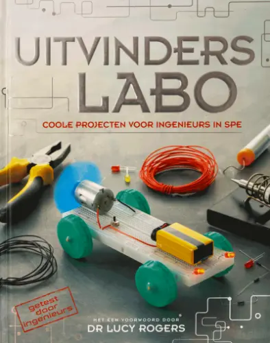 Kids Labo: 25 experimenten voor jonge wetenschappers